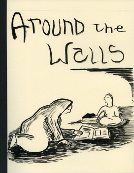Around The Walls (Reading the Madrigals)