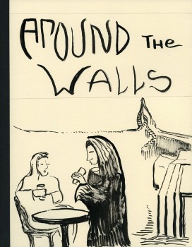 Around The Walls (Coffee in Log Town)